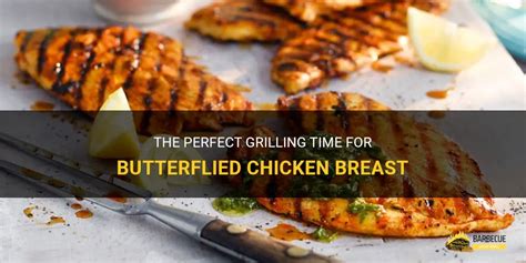 how long does it take to grill butterflied chicken breast